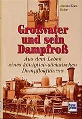 Grossvater dampfross dem gebraucht kaufen  Wird an jeden Ort in Deutschland