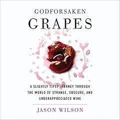 Godforsaken grapes slightly for sale  Delivered anywhere in USA 