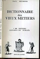 Dictionnaire vieux metiers. d'occasion  Livré partout en France