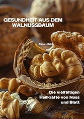 Gesundheit dem walnussbaum gebraucht kaufen  Wird an jeden Ort in Deutschland
