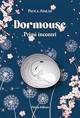 Dormouse. primi incontri usato  Spedito ovunque in Italia 