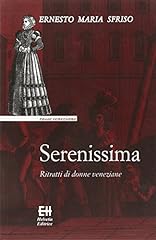 Serenissima. ritratti donne usato  Spedito ovunque in Italia 