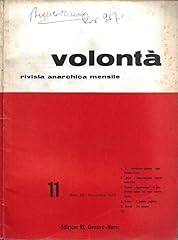 Volontà. rivista anarchica usato  Spedito ovunque in Italia 