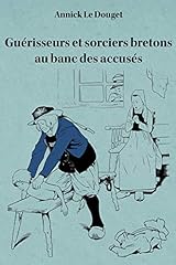 Guérisseurs sorciers bretons d'occasion  Livré partout en Belgiqu