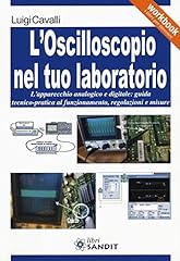 Oscilloscopio nel tuo usato  Spedito ovunque in Italia 