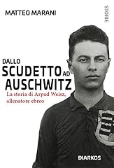 Dallo scudetto auschwitz. usato  Spedito ovunque in Italia 