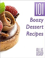 Boozy Dessert Recipes: 101 Boozy Dessert Recipes - for sale  Delivered anywhere in Canada