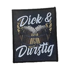 Dick durstig aufnäher gebraucht kaufen  Wird an jeden Ort in Deutschland