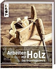 Arbeiten holz grundlagenwerk gebraucht kaufen  Wird an jeden Ort in Deutschland