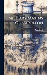 Military maxims napoleon usato  Spedito ovunque in Italia 