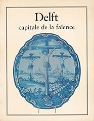 Delft capitale faïence d'occasion  Livré partout en France