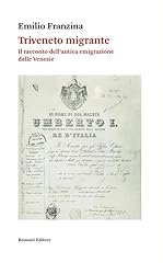 Triveneto migrante. racconto usato  Spedito ovunque in Italia 