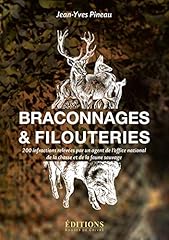 Braconnages filouteries 200 d'occasion  Livré partout en France