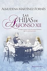Las hijas de Alfonso XII (Novela histórica) segunda mano  Se entrega en toda España 