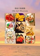 Obimusubibijyutukan obi art for sale  Delivered anywhere in USA 