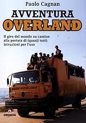 Avventura overland. giro usato  Spedito ovunque in Italia 