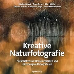 Kreative naturfotografie natur gebraucht kaufen  Wird an jeden Ort in Deutschland