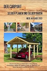 Carport selber planen gebraucht kaufen  Wird an jeden Ort in Deutschland