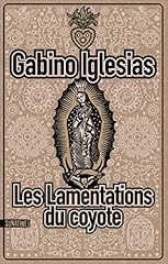 Lamentations coyote d'occasion  Livré partout en France
