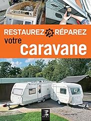 Restaurez réparez caravane d'occasion  Livré partout en Belgiqu
