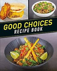 Good choices recipe for sale  Delivered anywhere in UK