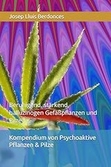 Kompendium psychoaktive pflanz gebraucht kaufen  Wird an jeden Ort in Deutschland