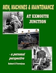 Men, Machines and Maintenance at Exmouth Junction for sale  Delivered anywhere in UK