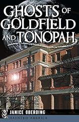 Ghosts goldfield tonopah for sale  Delivered anywhere in USA 