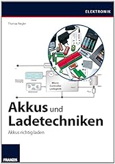 Akkus ladetechniken praxisbuch gebraucht kaufen  Wird an jeden Ort in Deutschland