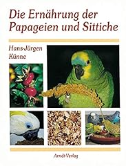 Ernährung papageien sittiche gebraucht kaufen  Wird an jeden Ort in Deutschland