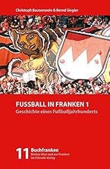 Fußball franken geschichte gebraucht kaufen  Wird an jeden Ort in Deutschland