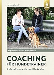 Coaching hundetrainer erfolgre gebraucht kaufen  Wird an jeden Ort in Deutschland