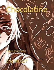 Chocolatine conte gourmand d'occasion  Livré partout en France