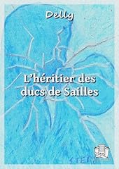 Héritier ducs sailles d'occasion  Livré partout en France