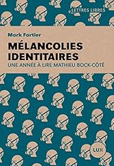 Mélancolies identitaires ann� d'occasion  Livré partout en France