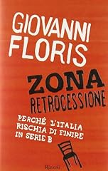 Zona retrocessione. perché d'occasion  Livré partout en France