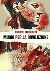 Muoio per rivoluzione usato  Spedito ovunque in Italia 