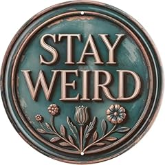 Stay weird funny for sale  Delivered anywhere in USA 