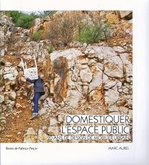 Domestiquer espace public d'occasion  Livré partout en France