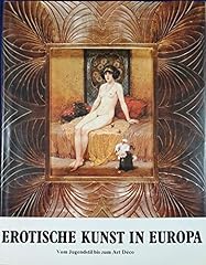 Erotische kunst europa gebraucht kaufen  Wird an jeden Ort in Deutschland