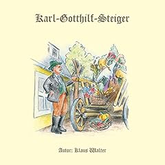 Karl gotthilf steiger gebraucht kaufen  Wird an jeden Ort in Deutschland