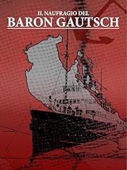 Naufragio del baron usato  Spedito ovunque in Italia 