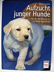 Aufzucht junger hunde gebraucht kaufen  Wird an jeden Ort in Deutschland