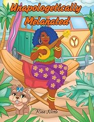 Unapologetically melanated col for sale  Delivered anywhere in USA 
