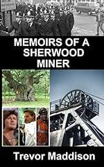 Memoirs sherwood miner for sale  Delivered anywhere in UK