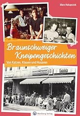 Braunschweiger kneipengeschich gebraucht kaufen  Wird an jeden Ort in Deutschland