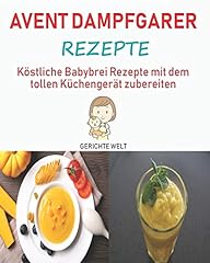 Avent dampfgarer rezepte gebraucht kaufen  Wird an jeden Ort in Deutschland