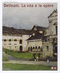 Delleani. vita opere. usato  Spedito ovunque in Italia 