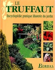 Truffaut. encyclopedie pratiqu d'occasion  Livré partout en Belgiqu