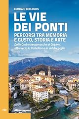 Vie dei ponti usato  Spedito ovunque in Italia 